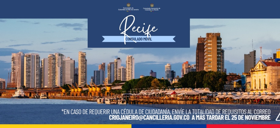 El Consulado de Colombia en Río de Janeiro realizará un Consulado Móvil en Recife el 29 de noviembre de 2025